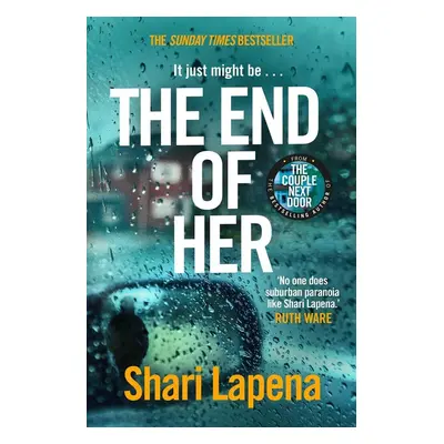 The End of Her - Shari Lapena