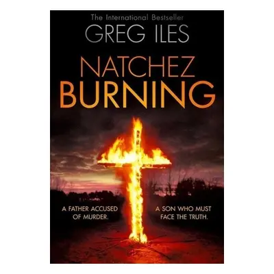 Natchez Burning - Greg Iles