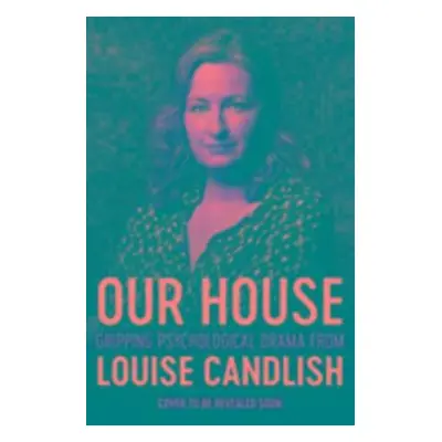 Our House - Louise Candlish