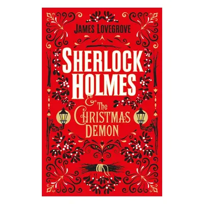 Sherlock Holmes and the Christmas Demon - James Lovegrove