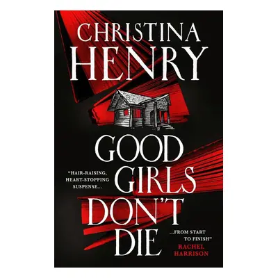 Good Girls Don't Die - Christina Henry