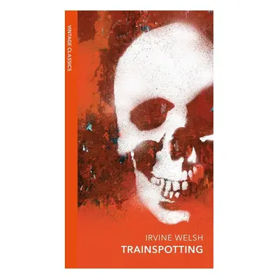 Trainspotting - Irvine Welsh