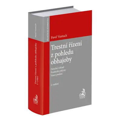 Trestní řízení z pohledu obhajoby - Pavel Vantuch