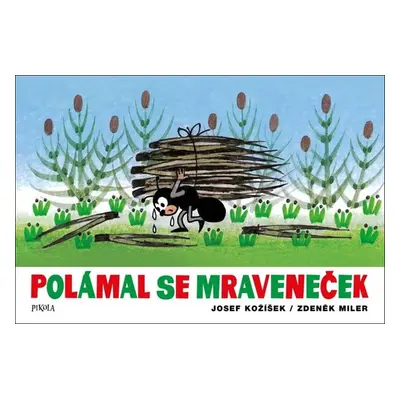 Polámal se mraveneček - Zdeněk Miler