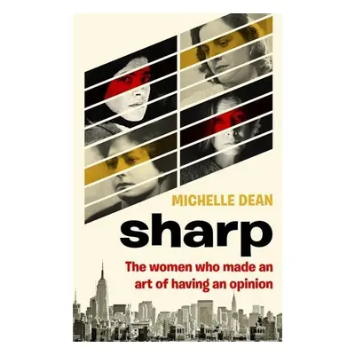 Sharp - Michelle Dean