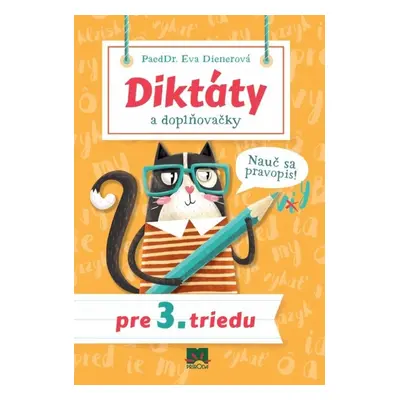 Diktáty a doplňovačky pre 3. triedu - Eva Dienerová