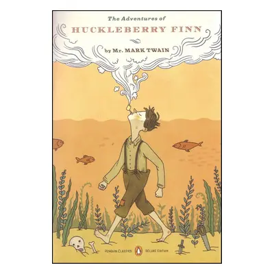 The Adventures of Huckleberry Finn - Mark Twain