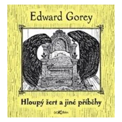 Hloupý žert a jiné příběhy - Edward Gorey