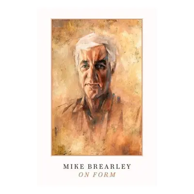 On Form - Mike Brearley