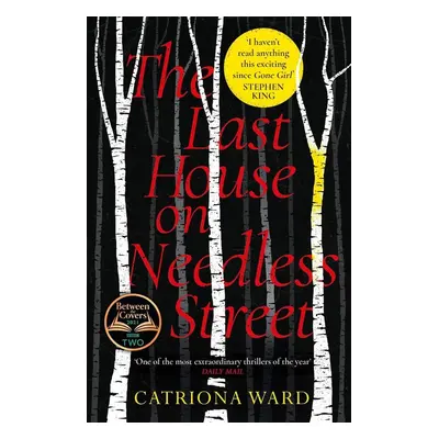 The Last House on Needless Street - Catriona Ward