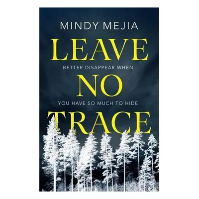 Leave No Trace - Mindy Mejia