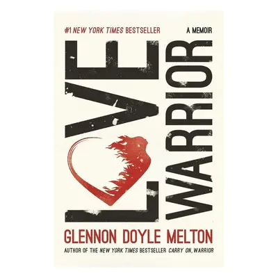 Love Warrior - Glennon Doyle Melton