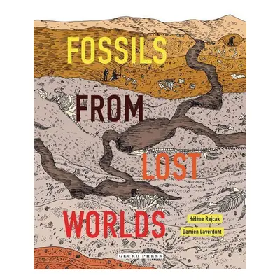 Fossils from Lost Worlds - Damien Laverdunt