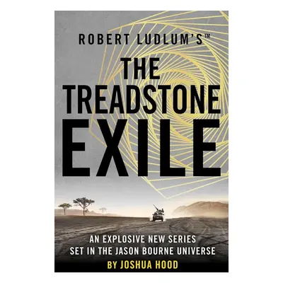 Robert Ludlum's The Treadstone Exile - Joshua Hood