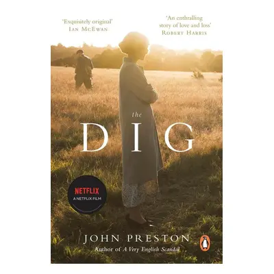 The Dig. Film Tie-In - John Preston