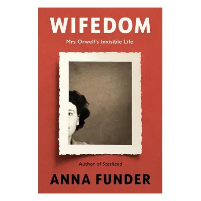 Wifedom - Anna Funder