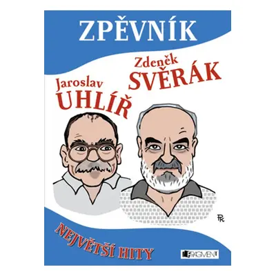 Zpěvník – Z. Svěrák a J. Uhlíř - Jaroslav Uhlíř