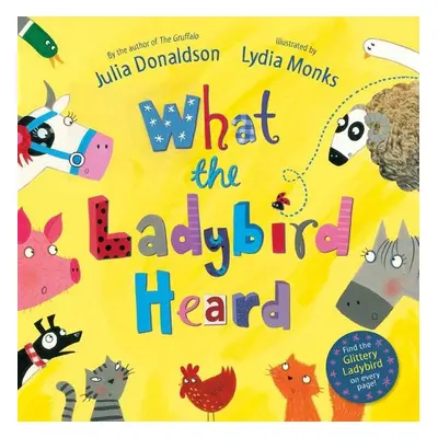 What the Ladybird Heard - Julia Donaldson