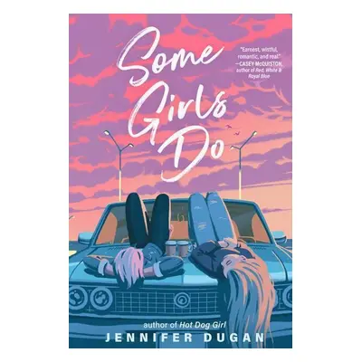 Some Girls Do - Jennifer Dugan