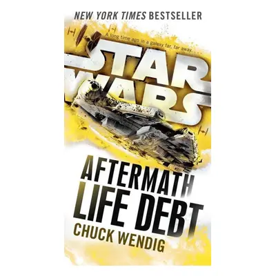 Life Debt: Aftermath (Star Wars) - Chuck Wendig