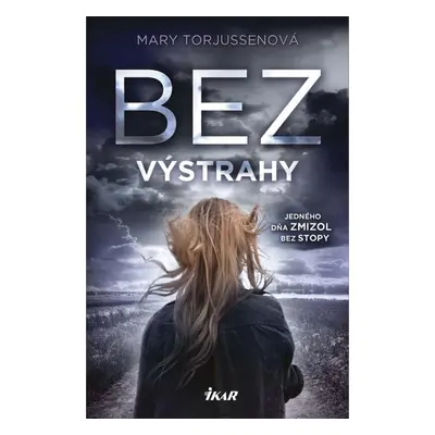 Bez výstrahy - Mary Torjussen