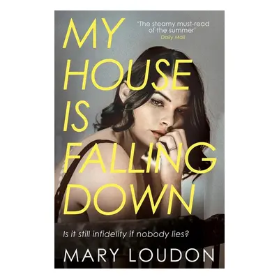 My House Is Falling Down - Mary Loudon