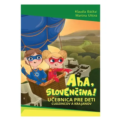 Aha, slovenčina! - Martina Uličná