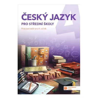 Český jazyk 4 pro střední školy - Autor Neuveden