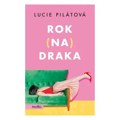 Rok na draka - Lucie Pilátová