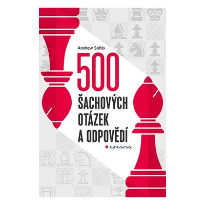 500 šachových otázek a odpovědí - Andrew Soltis