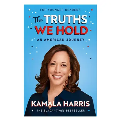 The Truths We Hold (Young Reader's Edition) - Kamala Harris