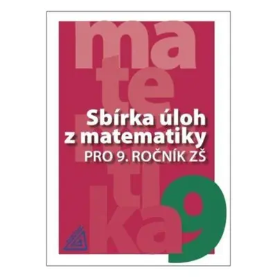 Sbírka úloh z matematiky pro 9. ročník ZŠ - Ivan Bušek