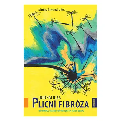 Idiopatická plicní fibróza - Martina Šterclová