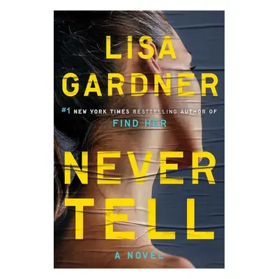 Never Tell - Lisa Gardner