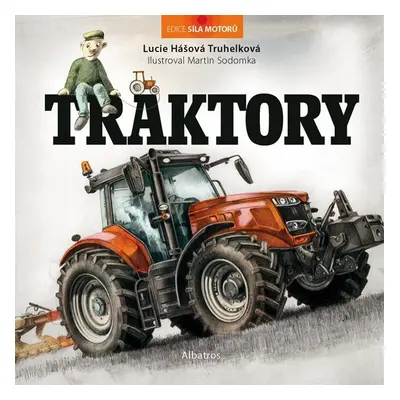 Traktory - Lucie Truhelková Hášová Truhelková