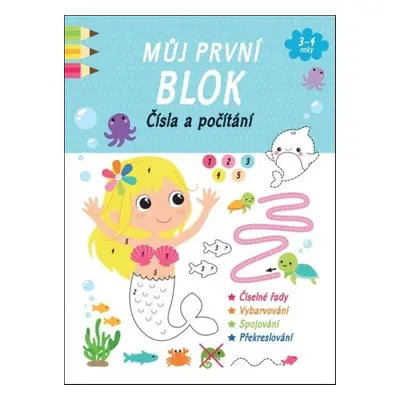 Můj první blok Čísla a počítání - Autor Neuveden