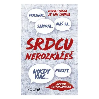 Srdcu nerozkážeš - Krystal Sutherland