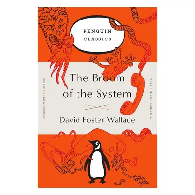 The Broom of the System - David Foster Wallace