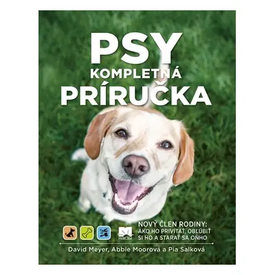 Psy Kompletná príručka - Abbie Moorová