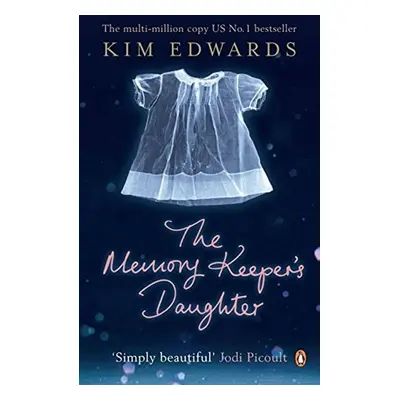 The Memory Keeper's Daughter - Kim Edwards