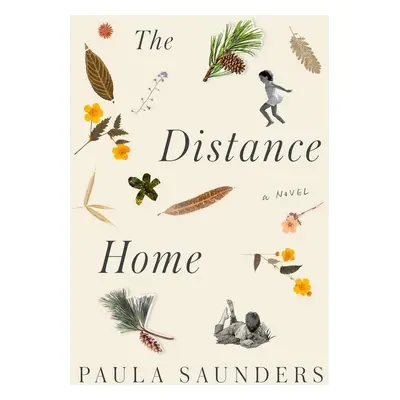 The Distance Home - Paula Saunders