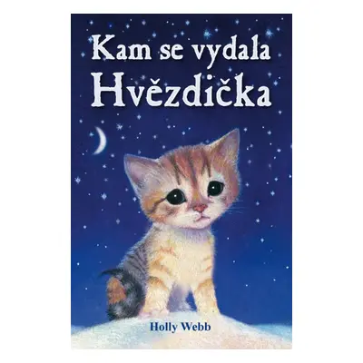 Kam se vydala Hvězdička - Holly Webbová