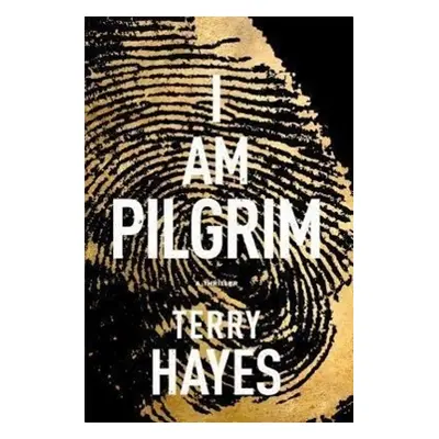 I Am Pilgrim - Terry Hayes