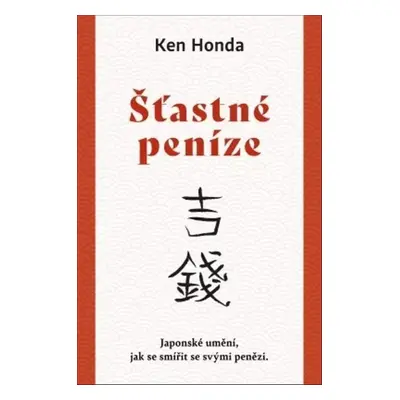 Šťastné peníze - Ken Honda