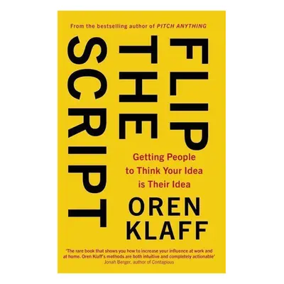 Flip the Script - Oren Klaff