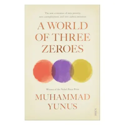 A World of Three Zeros - Muhammad Yunus