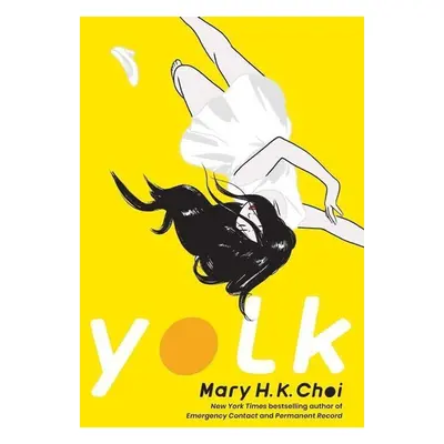 Yolk - Mary H.K. Choi