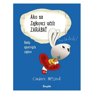 Ako sa Zajkovci učili zarábať - Cinders McLeodová