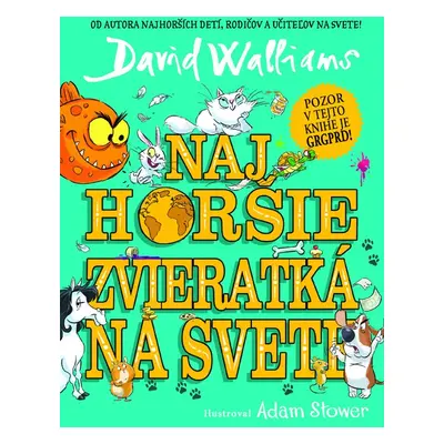 Najhoršie zvieratká na svete - David Walliams