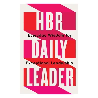 HBR Daily Leader - Harvard Business Review